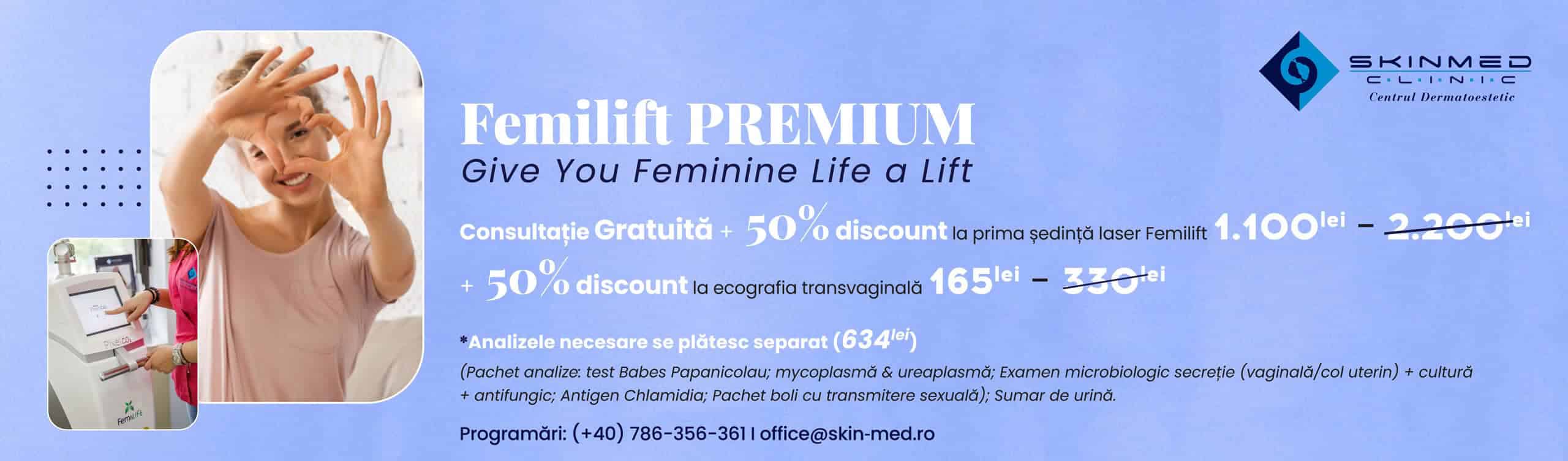 oferta femilift premium iulie 22 - skinmed clinic bucuresti update